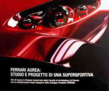 Ferrari Aurea: studio e progetto di una supersportiva
